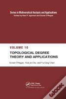 Topological Degree Theory And Applications