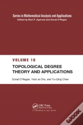 Topological Degree Theory And Applications