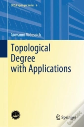 Topological Degree With Applications