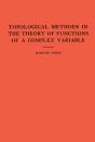 Topological Methods In The Theory Of Functions Of A Complex Variable - Preview