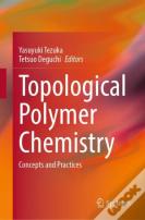 Topological Polymer Chemistry