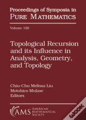 Capa do artigo Topological Recursion And Its Influence In Analysis, Geometry, And Topology