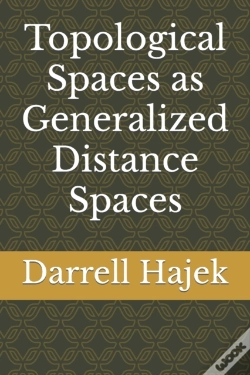 Capa do artigo Topological Spaces As Generalized Distance Spaces