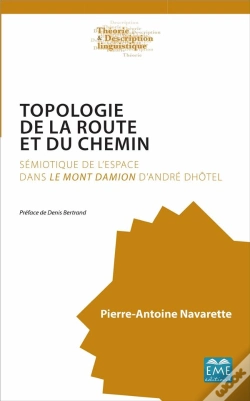 Capa do artigo Topologie De La Route Et Du Chemin ; Sémiotique De L'Espace Dans Le Mont Damion D'André Dhotel