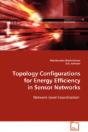 Topology Configurations For Energy Efficiency In Sensor Networks - Preview