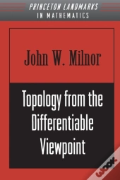 Topology From The Differentiable Viewpoint