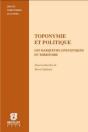 Toponymie Et Politique T.9 ; Les Marqueurs Linguistiques Du Territoire - Preview