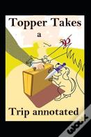 Topper Takes A Trip Annotated