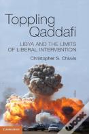 Toppling Qaddafi