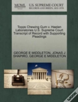 Capa do artigo Topps Chewing Gum V. Haelan Laboratories U.S. Supreme Court Transcript Of Record With Supporting Pleadings