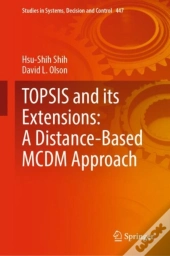 Topsis And Its Extensions: A Distance-Based Mcdm Approach