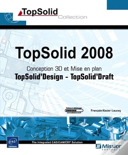 Capa do artigo Topsolid 2008 ; Conception 3d Topsolid Design Et Mise En Plan Topsolid Draft