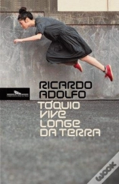 Capa do artigo Tóquio Vive Longe da Terra