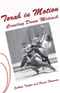 Torah In Motion: Creating Dance Midrash - Preview