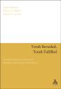 Torah Revealed, Torah Fulfilled - Preview