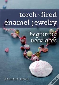 Capa do artigo Torch-Fired Enamel Jewelry, Beginning Necklaces