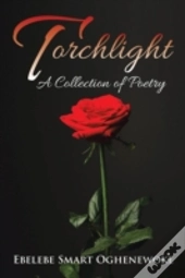 Torchlight: A Collection Of Poetry