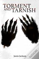 Torment And Tarnish