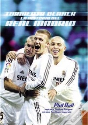 Capa do artigo Tormenta Blanca, La Historia Del Real Madrid