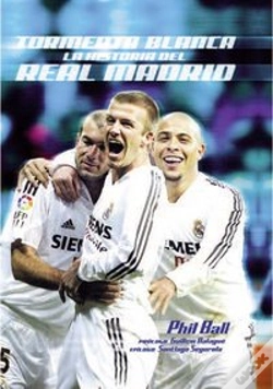 Capa do artigo Tormenta Blanca, La Historia Del Real Madrid