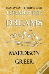 Tormented Dreams: Book One Of The Firebi