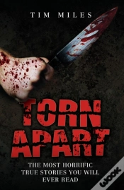 Capa do artigo Torn Apart - The Most Horrific True Murder Stories You