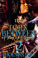 Torn Between A Thug & A Savage 2