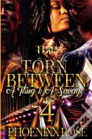 Torn Between A Thug & A Savage 4