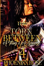 Torn Between A Thug & A Savage 4