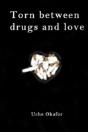 Torn Between Drugs And Love - Preview