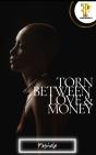 Torn Between Love And Money - Preview