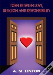 Capa do artigo Torn Between Love, Religion And Responsibility