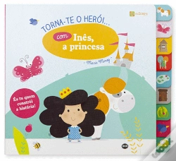 Capa do artigo Torna-te o Herói... com Inês, a Princesa