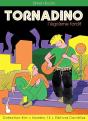 Tornadino L'Égoïsme Tardif - Preview