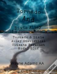 Tornado & Dixie Alley Statistical Climate Forecast Model 2022