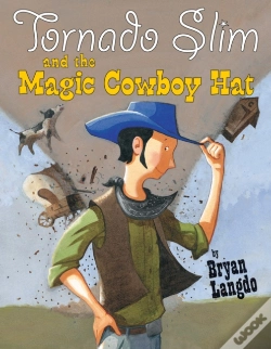 Capa do artigo Tornado Slim And The Magic Cowboy Hat