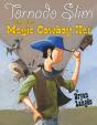 Tornado Slim And The Magic Cowboy Hat - Preview