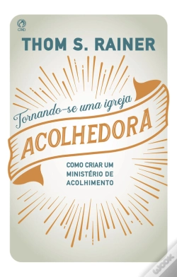 Capa do artigo Tornando-Se Uma Igreja Acolhedora