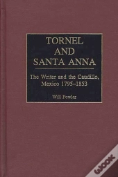 Tornel And Santa Anna