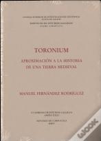 Toronium: Aproximación A La Historia De Una Tierra Medieval