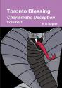 Toronto Blessing Charismatic Deception Volume 1 - Preview