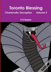 Capa do artigo Toronto Blessing Charismatic Deception Volume 2
