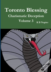 Capa do artigo Toronto Blessing Charismatic Deception Volume 3