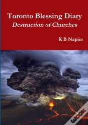 Capa do artigo Toronto Blessing Diary Destruction Of Churches