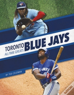 Capa do artigo Toronto Blue Jays All-Time Greats