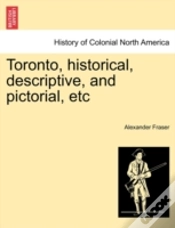 Capa do artigo Toronto, Historical, Descriptive, And Pi