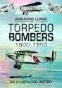 Torpedo Bombers, 1900-1950 - Preview