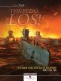 Torpedo Los!T.2 : Les U-Boote Dans La Bataille De L'Atlantique, 1942-1945 - Preview