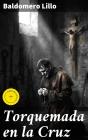 Torquemada En La Cruz - Preview