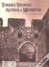 Torres Vedras Antiga e Medieval